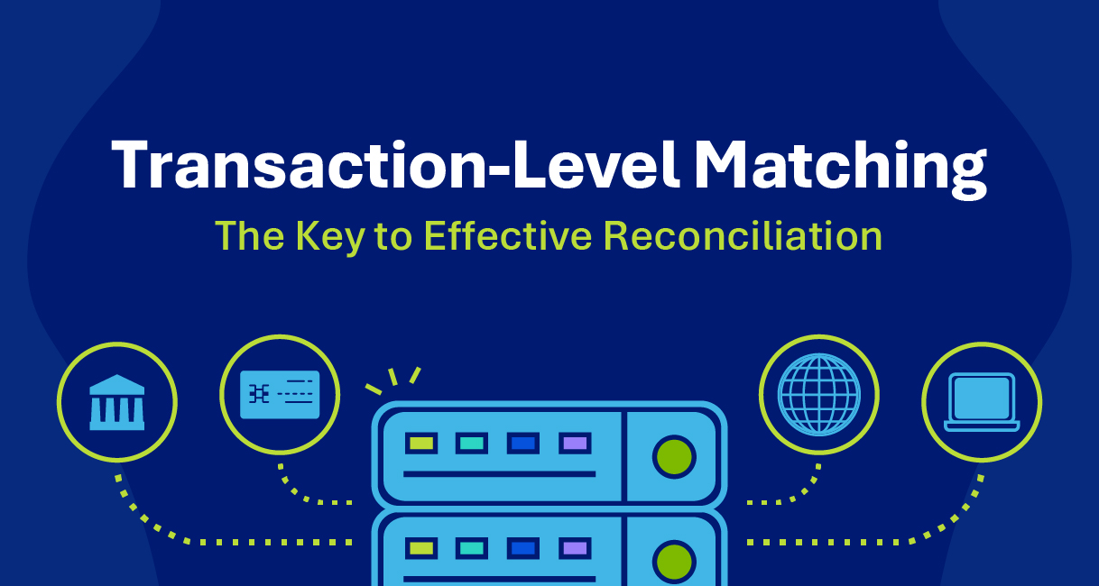 Transaction-Level Matching: the Key to Effective Reconciliation