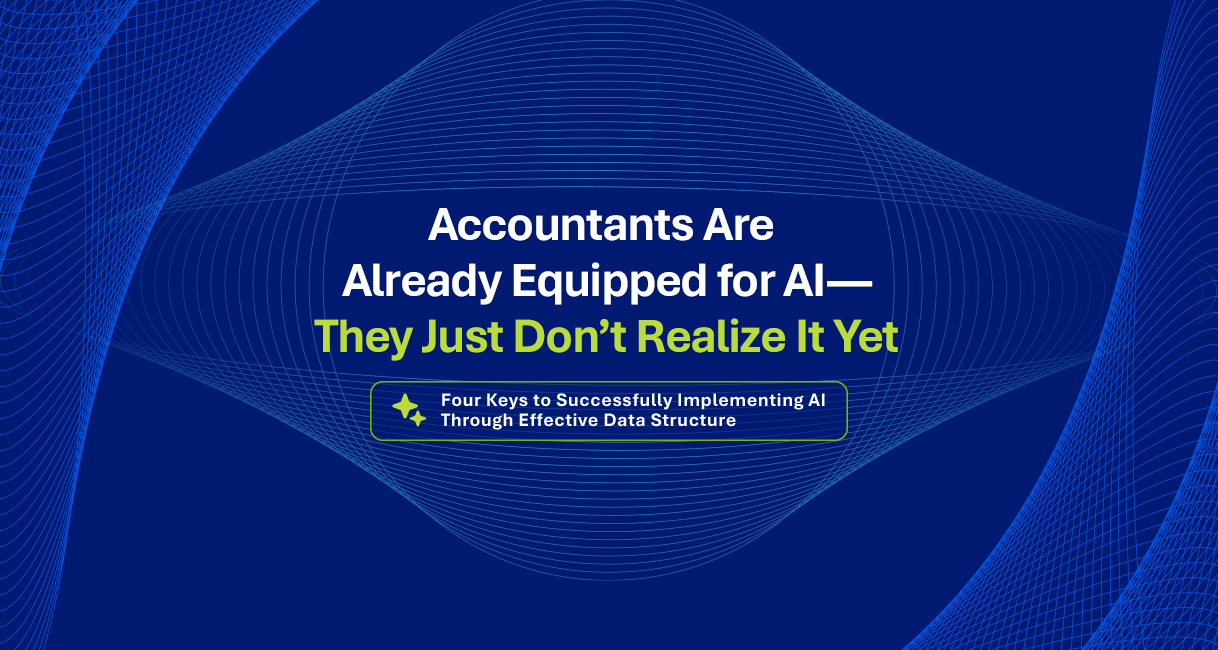 Accountants Are Already Equipped for AI—They Just Don’t Realize It Yet